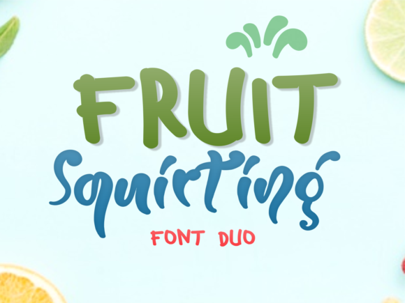 Fruit Squirting Font Review for Makers