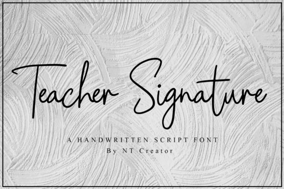 Teacher Signature Font Review for Campaign Design