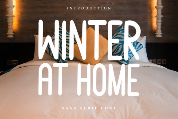 Winter at Home Font Review for Campaign Design